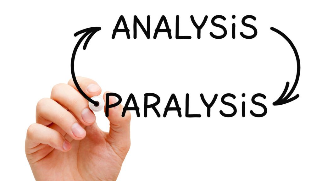 Cognitive behind Analysis Paralysis
